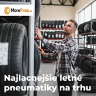 Najlacnejšie letné pneumatiky na trhu. Čo za tú cenu dostanete