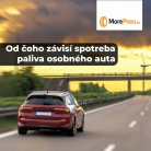 Od čoho závisí spotreba paliva osobného automobilu
