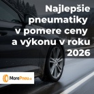 Najlepšie pneumatiky v pomere cena / výkon pre rok 2026