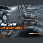 Ako zistiť vek pneumatiky? Jednoduchý návod